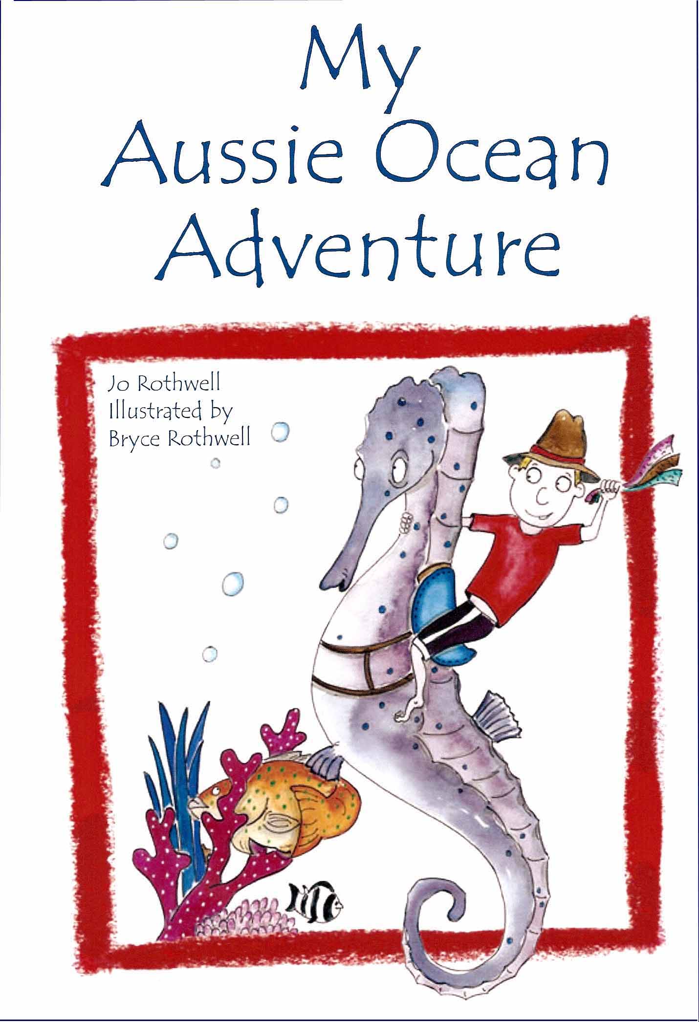 My Aussie Ocean Adventure by Jo Rothwell